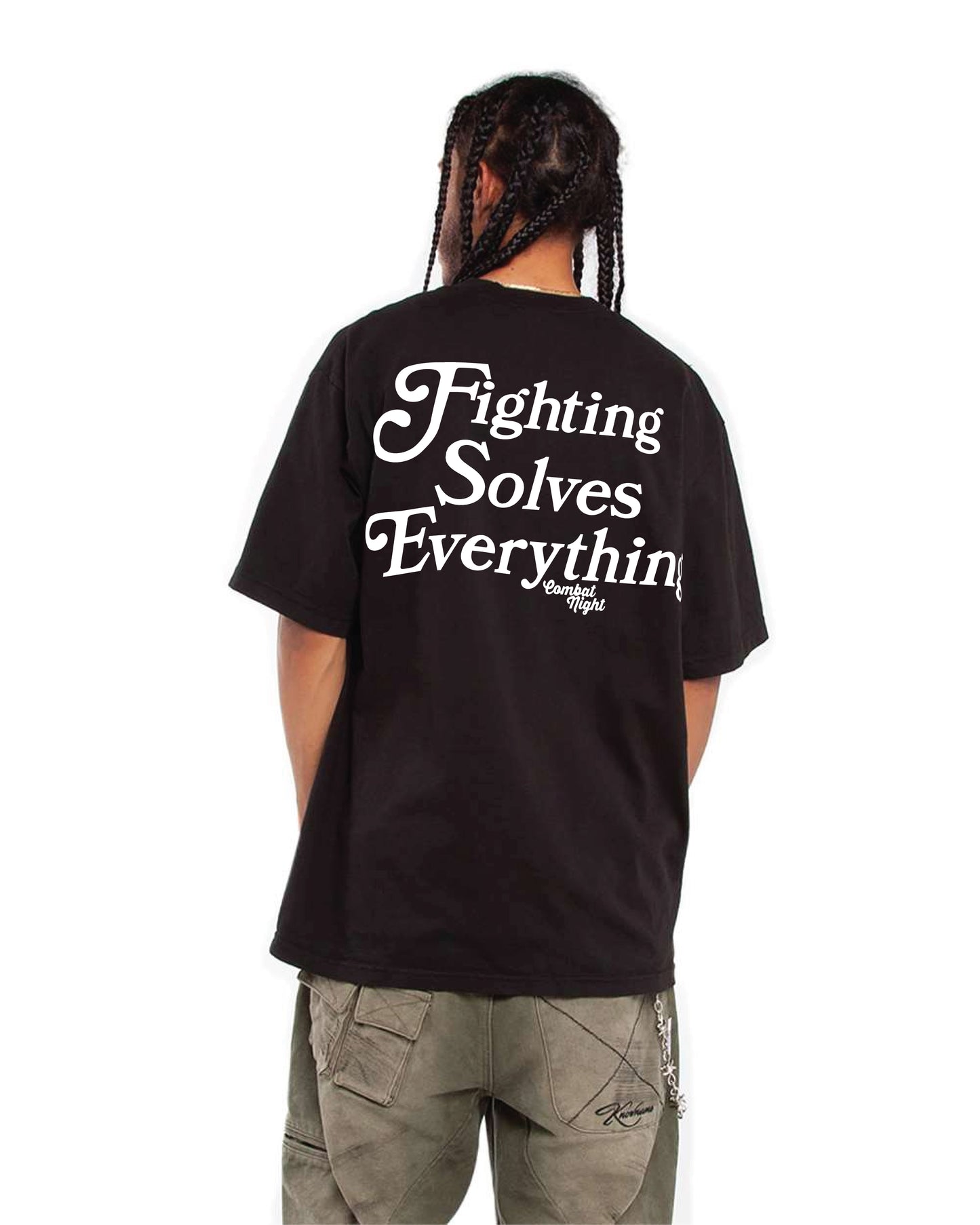 Fighting Solves Everything | Tee Shirt